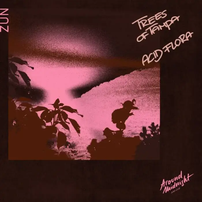 Cover Image: Trees of Tampa, ACID FLORA - Zun on Around Midnight