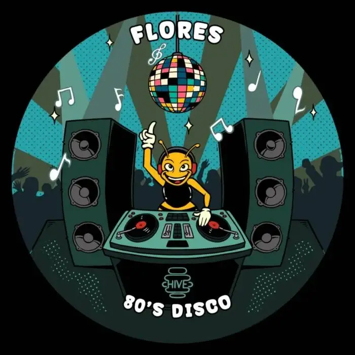 Cover Image: FLORES - 80's Disco on Hive Label