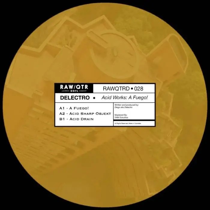 Cover Image: Delectro - Acid Works: A Fuego! on Raw Quarter DGTL