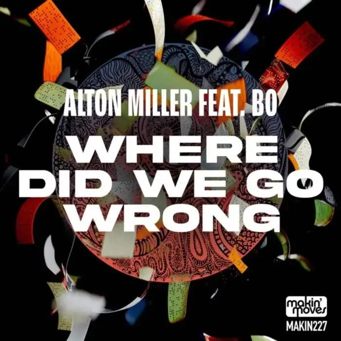 Cover Image: Alton Miller, Bo - Where Did We Go Wrong (feat. Bo) on <a href=