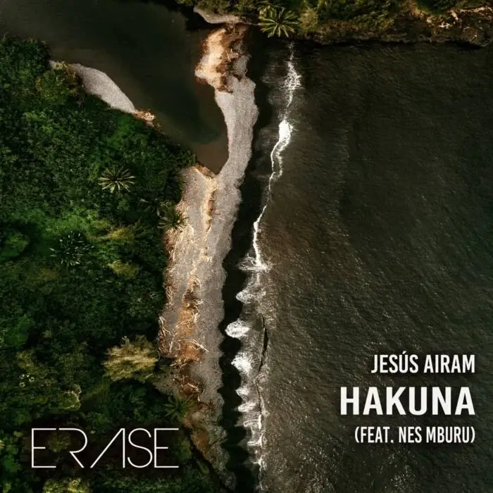 Cover Image: Nes Mburu, Jesus Airam - HAKUNA Feat. Nes Mburu on Erase Records