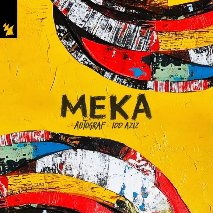 Cover Image: Autograf, Idd Aziz - Meka on Armada Music