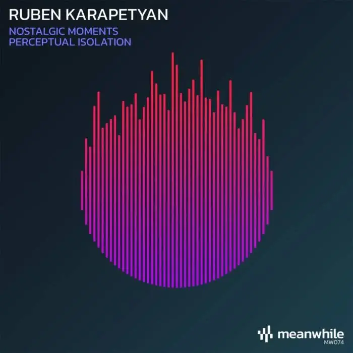Cover Image: Ruben Karapetyan - Nostalgic Moments / Perceptual Isolation on Meanwhile