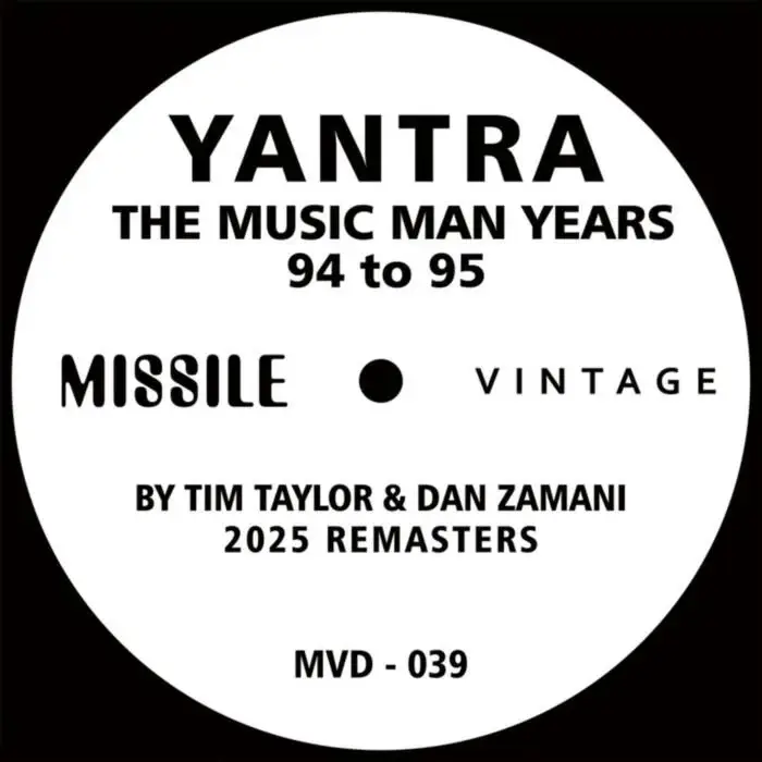 Cover Image: Dan Zamani, Yantra, Tim Taylor (Missile Records) - The Music Man Years (94 to 95) (2025 Remasters) on Missile Records