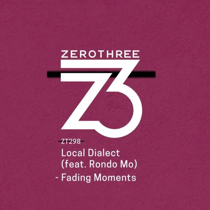 Cover Image: Rondo Mo, Local Dialect - Fading Moments on Zerothree