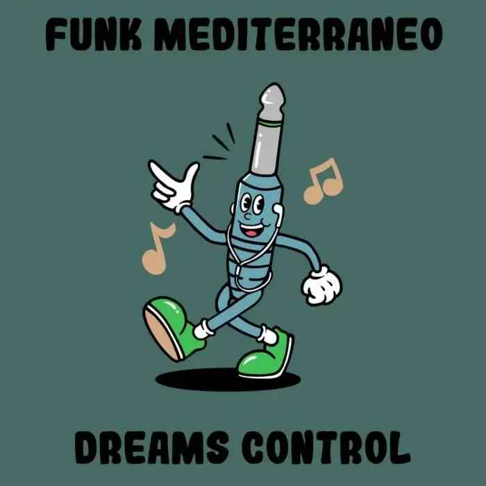 Cover Image: Funk Mediterraneo - Dreams Control on Monophony