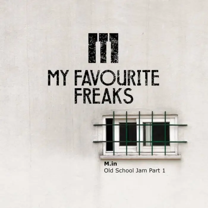 Cover Image: M.in - Old School Jam, Part 1 on My Favourite Freaks Music