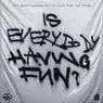 Cover Image for Is Everybody Having Fun? feat. rhys from the sticks Extended Mix