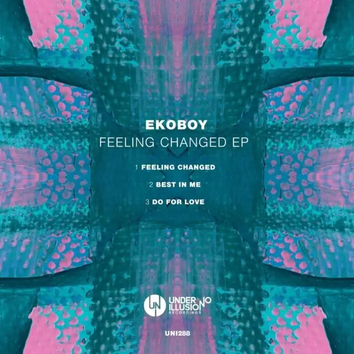 Cover Image: Ekoboy - Feeling Changed EP on Under No Illusion