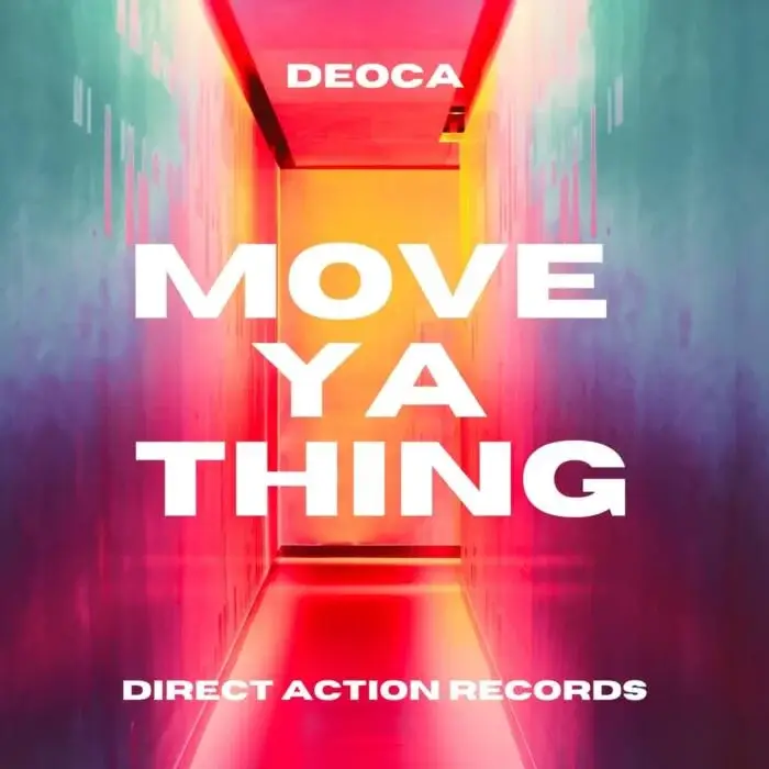 Cover Image: Deoca - Move Ya Thing on Direct Action Records