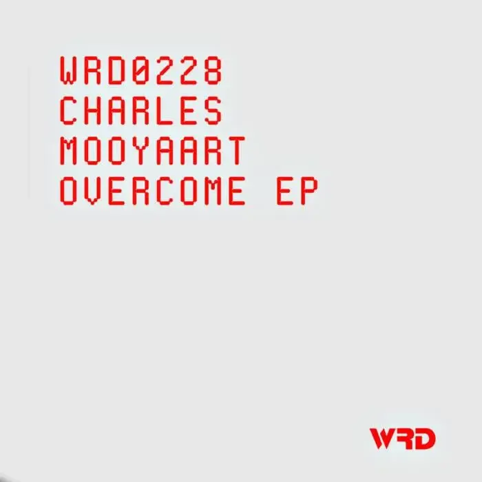 Cover Image: Charles Mooyaart - Overcome EP on WRD Records