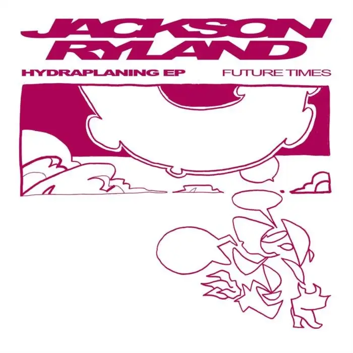 Cover Image: Jackson Ryland - Hydraplaning on Future Times