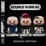 Cover Image for BOUNCE N BREAK Extended Mix