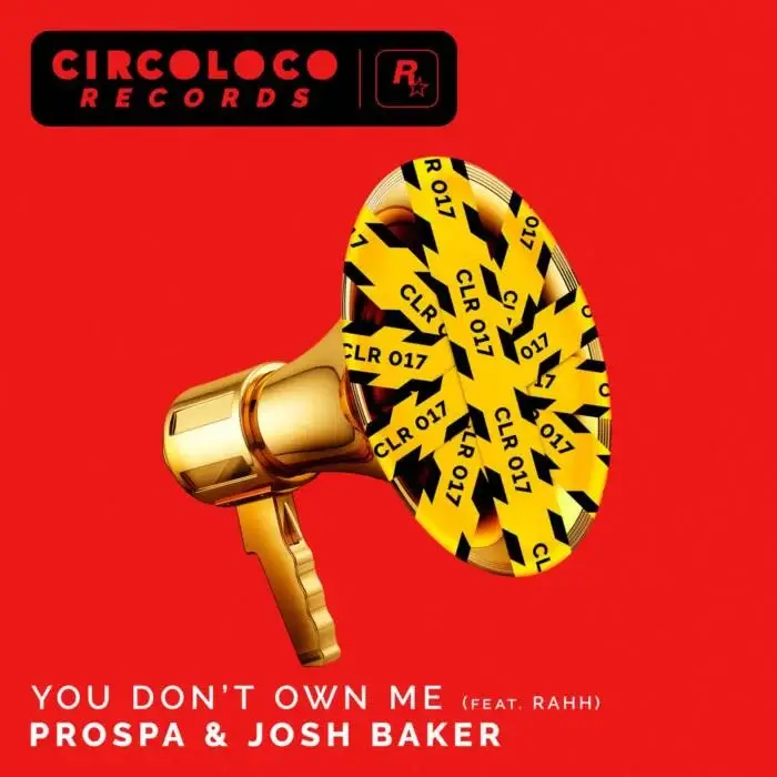 Cover Image: Prospa, Josh Baker, RAHH - You Don't Own Me (feat. RAHH) (Extended) on Atlantic Records UK