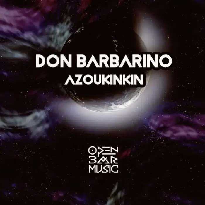 Cover Image: Don Barbarino - Azoukinkin (Ft Oscar P Mixes) on Open Bar Music