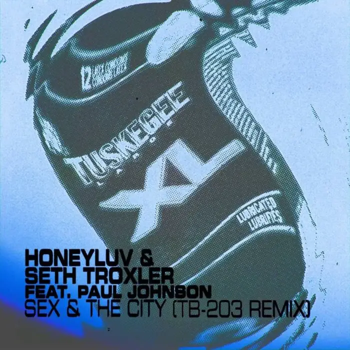 Cover Image: Paul Johnson, Seth Troxler, HoneyLuv - Sex & The City (TB-203 Remix) on Tuskegee