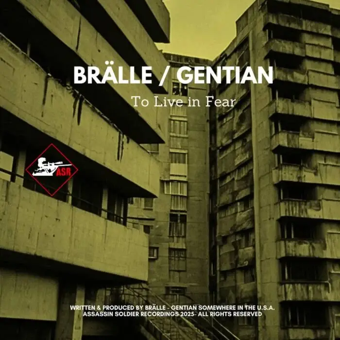 Cover Image: Gentian, BRÄLLE - To Live in Fear on Assassin Soldier Recordings