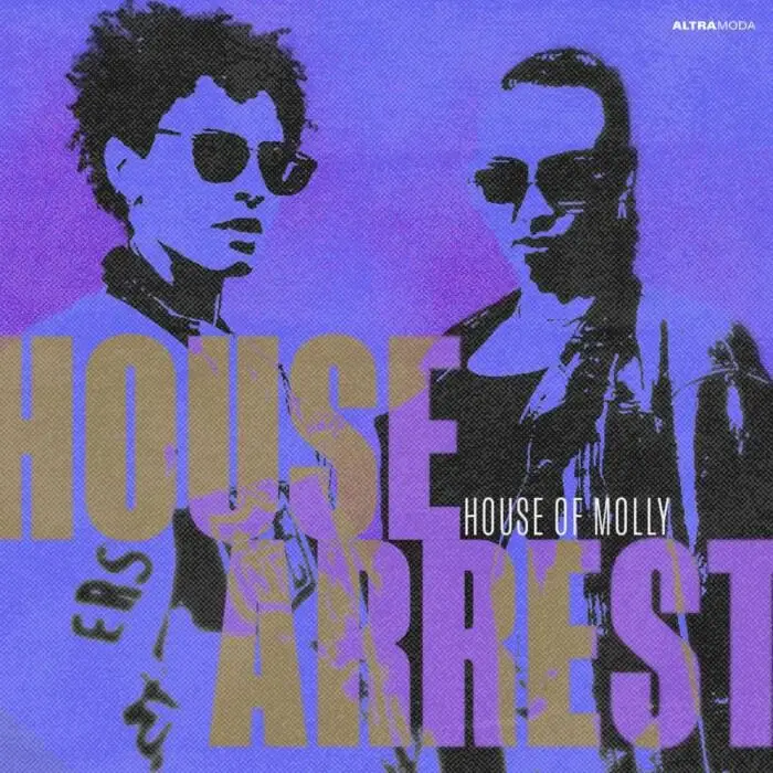 Cover Image: House Of Molly - House Arrest - Club Mix on Altra Moda