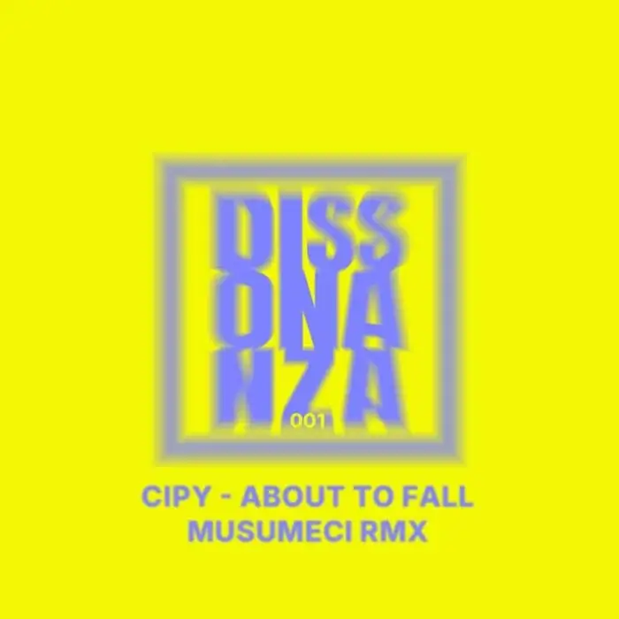 Cover Image: Cipy - About To Fall on DISSONANZA