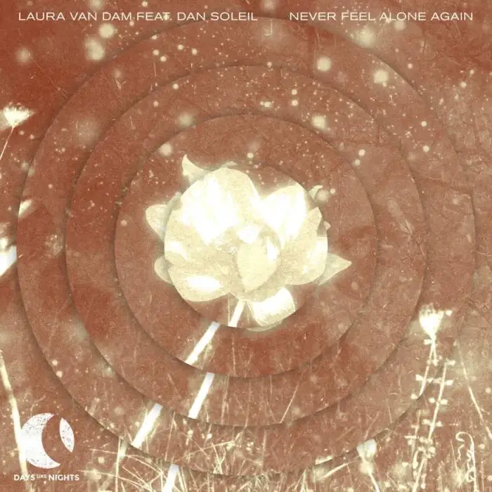 Cover Image: Laura van Dam, Dan Soleil - Never Feel Alone Again on DAYS like NIGHTS