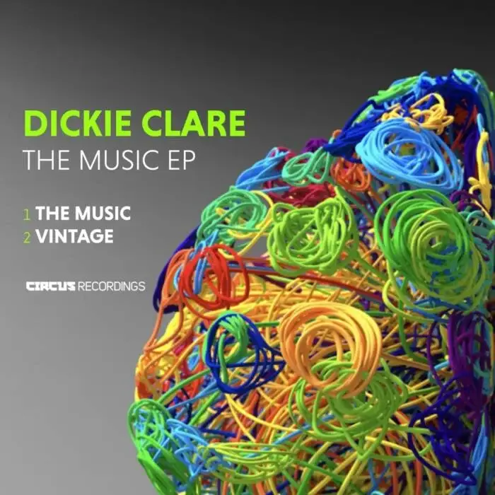 Cover Image: Dickie Clare - The Music on Circus Recordings