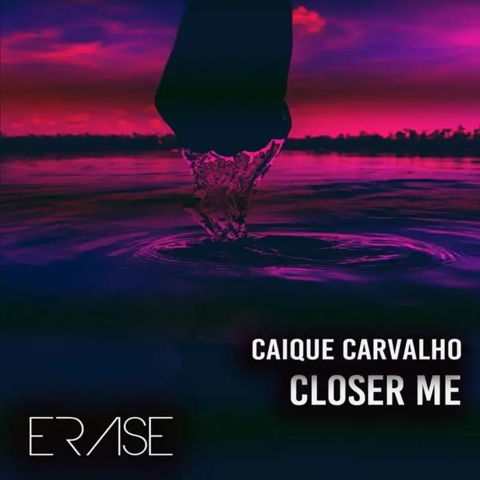 Cover Image: Caique Carvalho - Closer Me on Erase Records