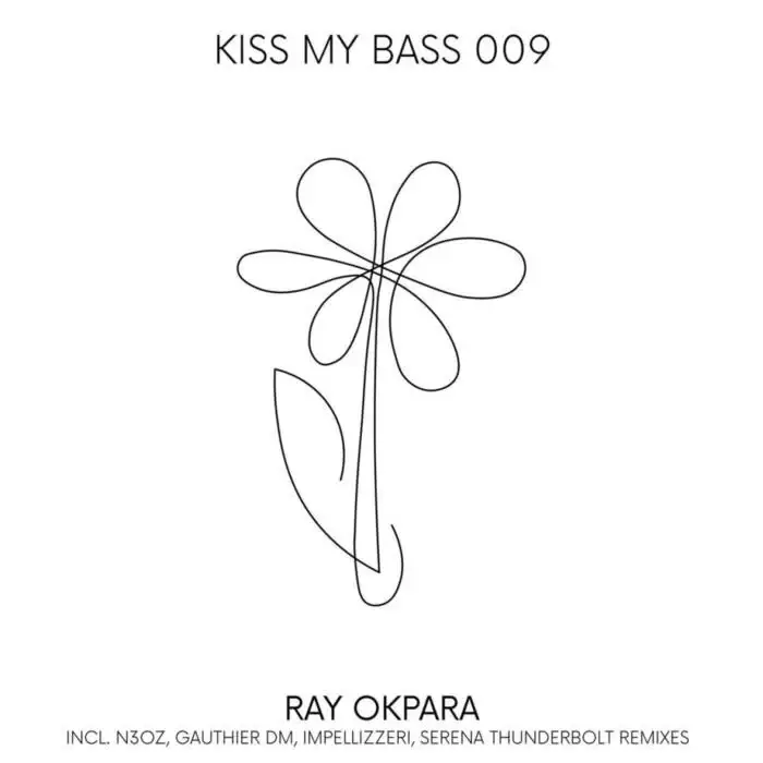 Cover Image: Ray Okpara - 009 on KISS MY BASS RECORDS