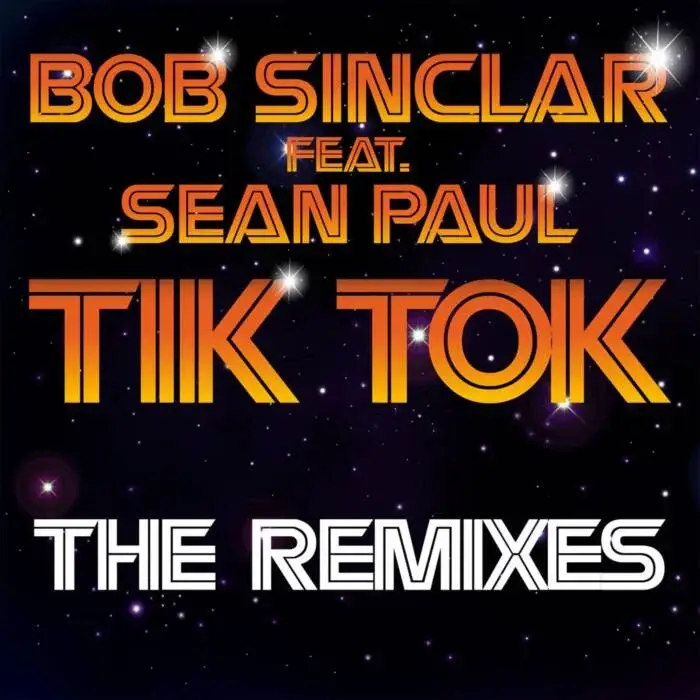 Cover Image: Bob Sinclar, Sean Paul - Tik Tok (Remixes) on Yellow Productions