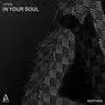 Cover Image for In Your Soul Original Mix