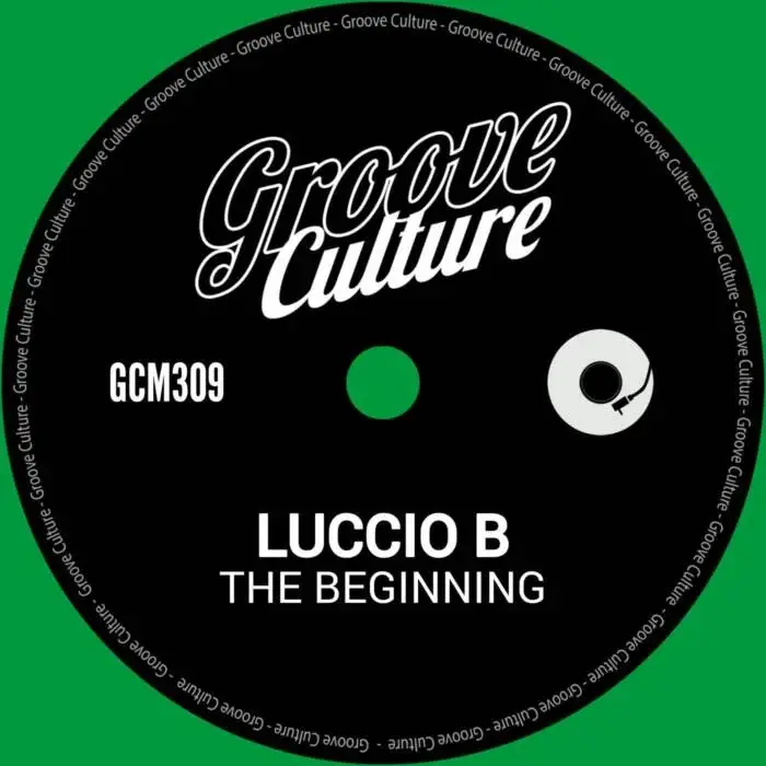 Cover Image: Luccio B - The Beginning on Groove Culture