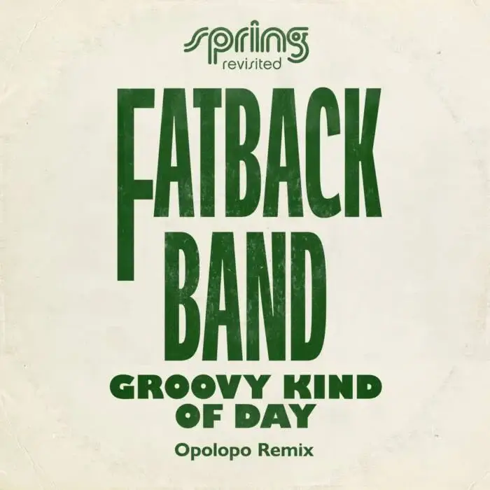 Cover Image: Fatback Band - Groovy Kind Of Day (Opolopo Remix) on Cosmos Music