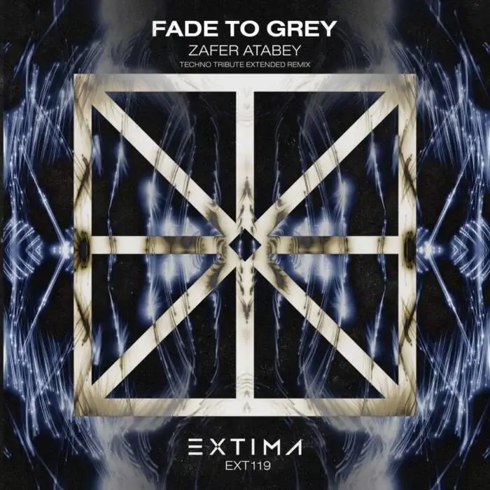 Cover Image: Zafer Atabey - Fade to Grey on EXTIMA