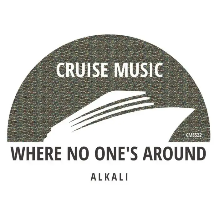 Cover Image: Alkali - Where No One's Around on Cruise Music