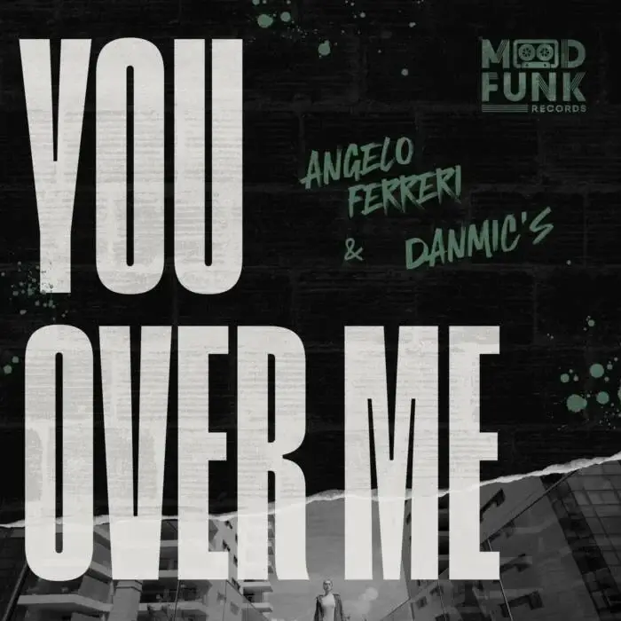 Cover Image: Angelo Ferreri, Danmic's - You Over Me on Mood Funk Records