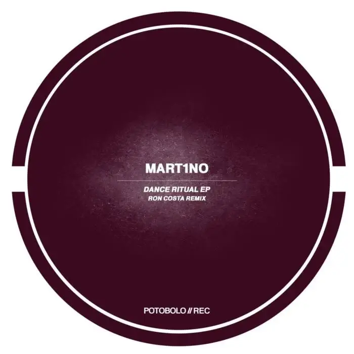 Cover Image: Mart1no - Dance Ritual EP on Potobolo Records