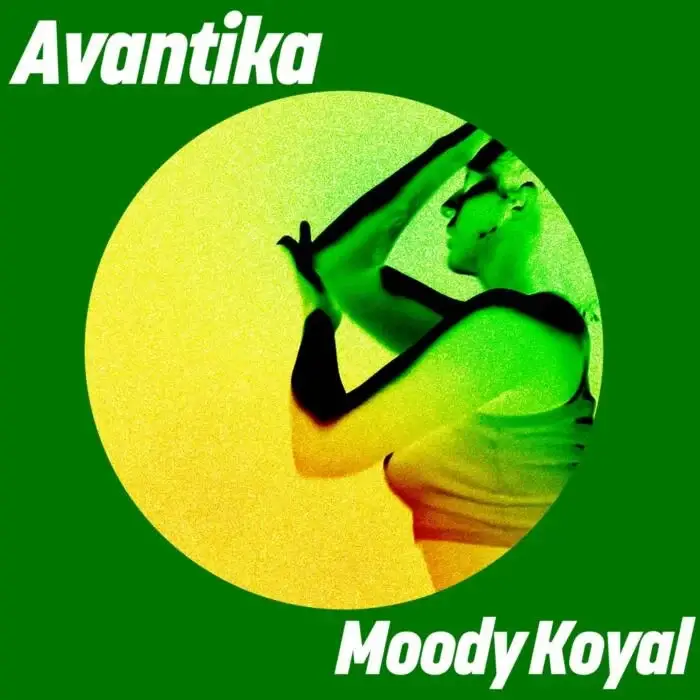 Cover Image: Avantika - Moody Koyal on Get Physical Music