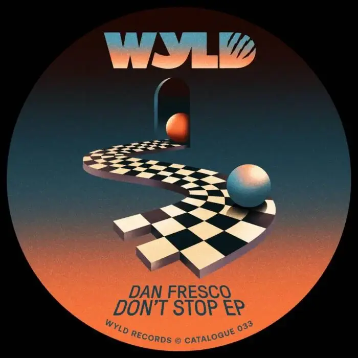 Cover Image: Dan Fresco - Don't Stop on WYLD
