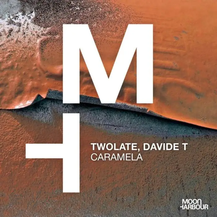 Cover Image: Davide T, Twolate - Caramela on Moon Harbour Recordings