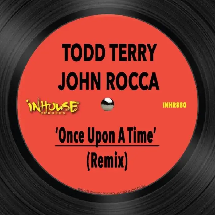Cover Image: Todd Terry, John Rocca - Once Upon A Time (Remix) on Inhouse