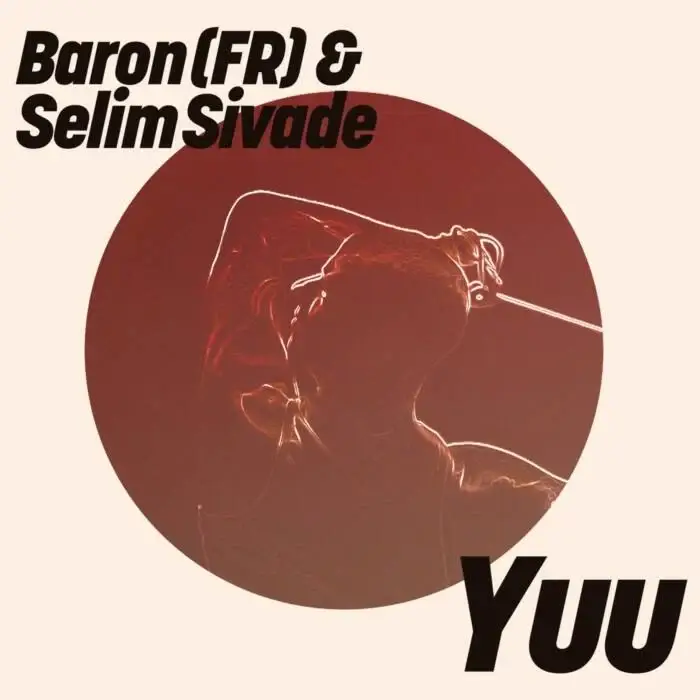 Cover Image: Baron (FR), Selim Sivade - Yuu on Get Physical Music
