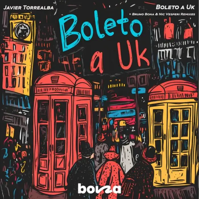 Cover Image: Javier Torrealba, Bruno Bona, Nic Vesperi - Boleto a Uk on Bona