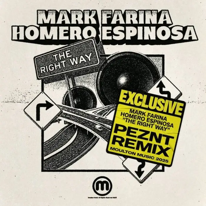 Cover Image: Mark Farina, Homero Espinosa - The Right Way (PEZNT Remix) on Moulton Music