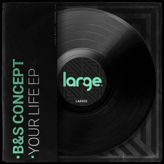 Cover Image: B&S Concept - Your Life EP on Large Music