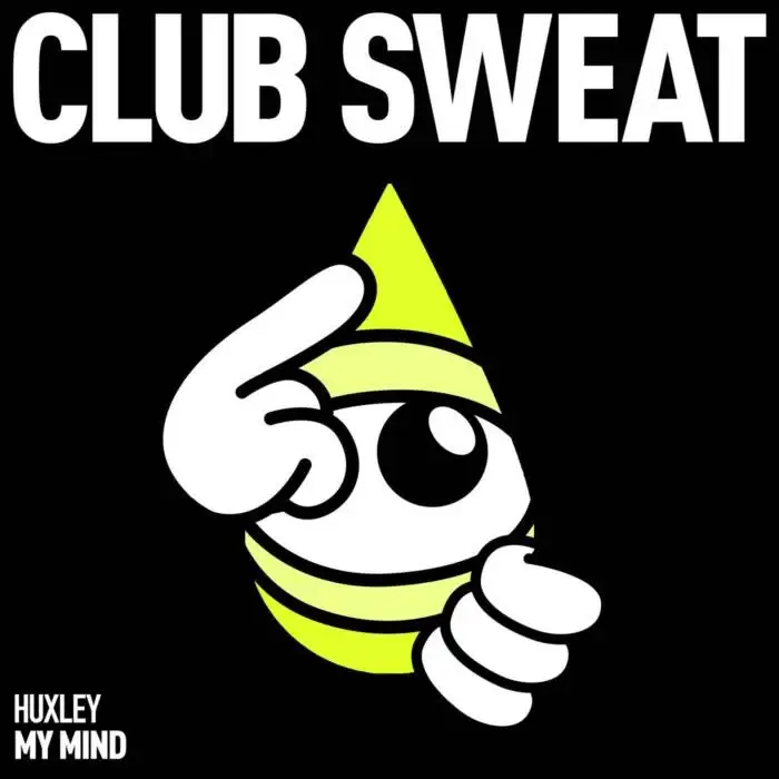 Cover Image: Huxley - My Mind (Extended Mix) on Club Sweat