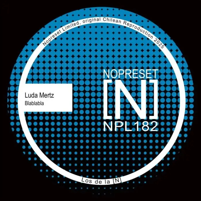Cover Image: Luda Mertz - Blablabla on NOPRESET Limited