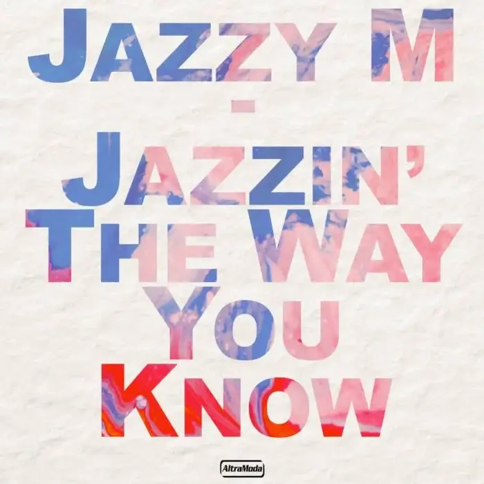 Cover Image: Jazzy M - Jazzin' The Way You Know on Altra Moda