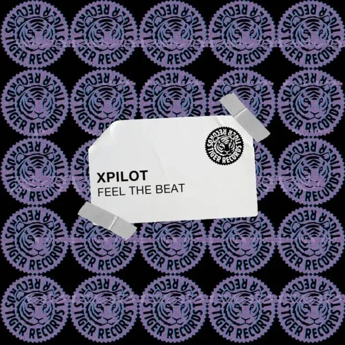Cover Image: Xpilot - Feel The Beat on Tiger Records