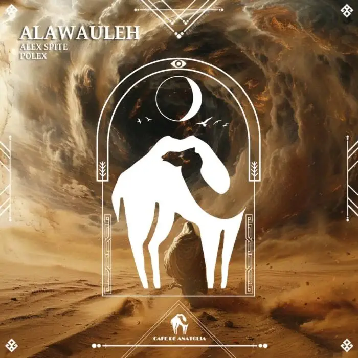 Cover Image: Alex Spite, Polex, Cafe De Anatolia - Alawauleh on Cafe De Anatolia HUB