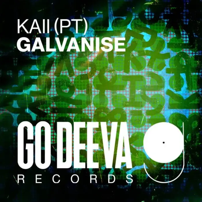 Cover Image: Kaii (PT) - Galvanise on Go Deeva Records