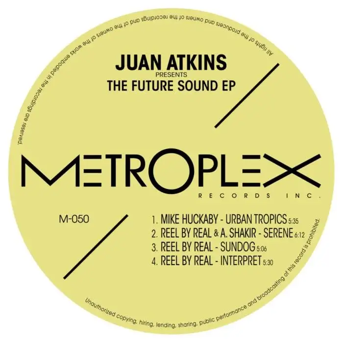 Cover Image: Reel By Real, Mike Huckaby, Anthony Shakir - Juan Atkins presents The Future Sound EP on Metroplex
